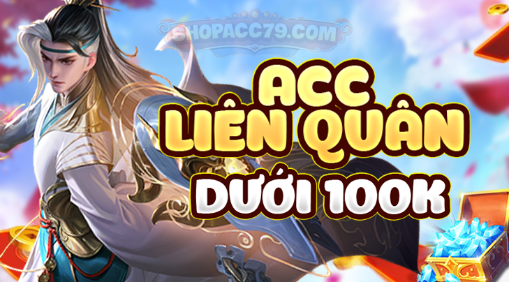 nick-lien-quan-duoi-100k