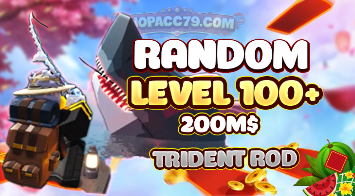 level-100-coin-200m-100-trident-rod-rod-of-the-depths-fisch-random